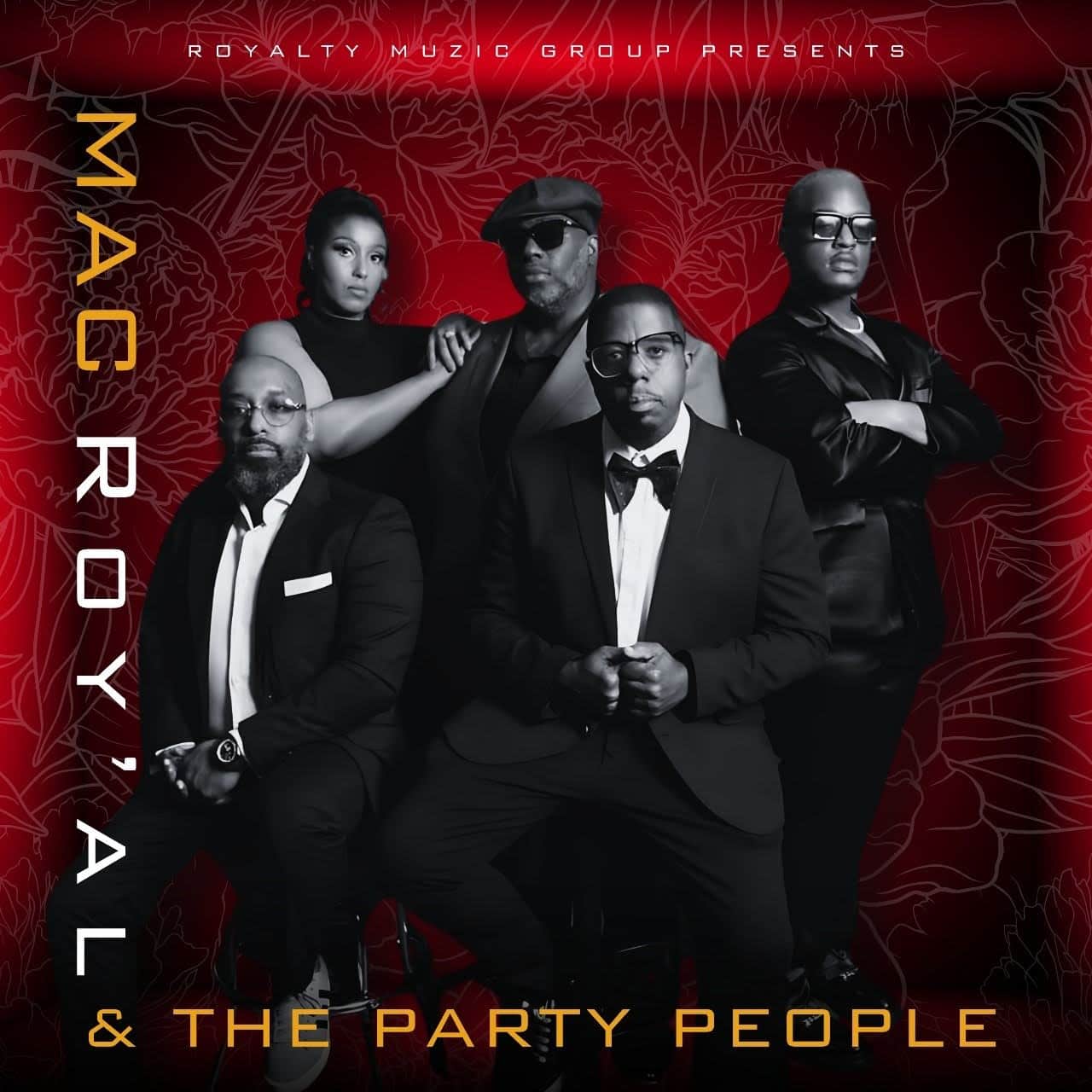 Mac Roy'al & The Party People