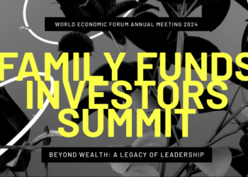 Family Offices Investors Summit to Spotlight ‘Beyond Wealth: A Legacy of Leadership for the Younger Generation’ at the World Economic Forum 2025