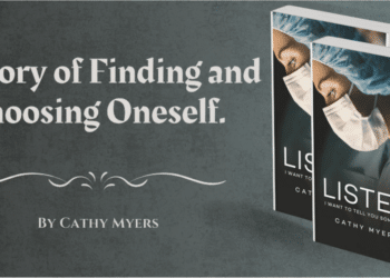 Cathy Myers Announces Her Latest Book, Listen. I Want to Tell You Somethin','' to Embrace Change and Thrive