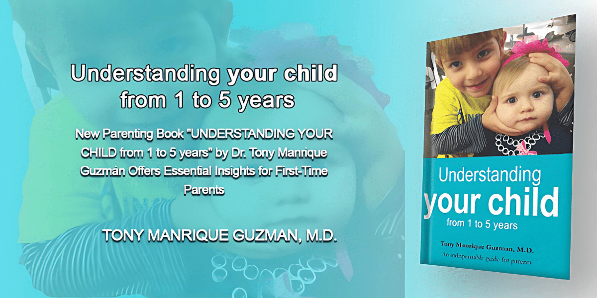 Parenting Guide 101- Unlock Tips by Dr. Tony Manrique Guzmán