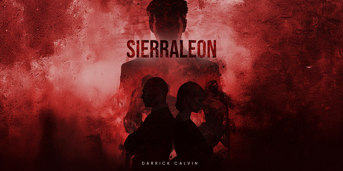 A Sneak Peek into Darrick Calvin’s Book “Sierra Leon”