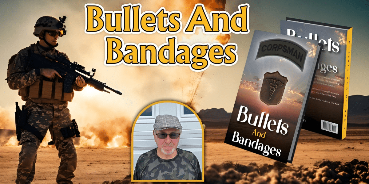 Bullets and Bandages A Journey Through War and Healing