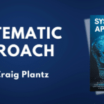 Elevate Your Real Estate Career with H. Craig Plantz’s Book, ‘Systematic Approach’