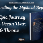 Experience a New Fantasy Epic, Ocean War Volume I - Love and Throne by Na Le