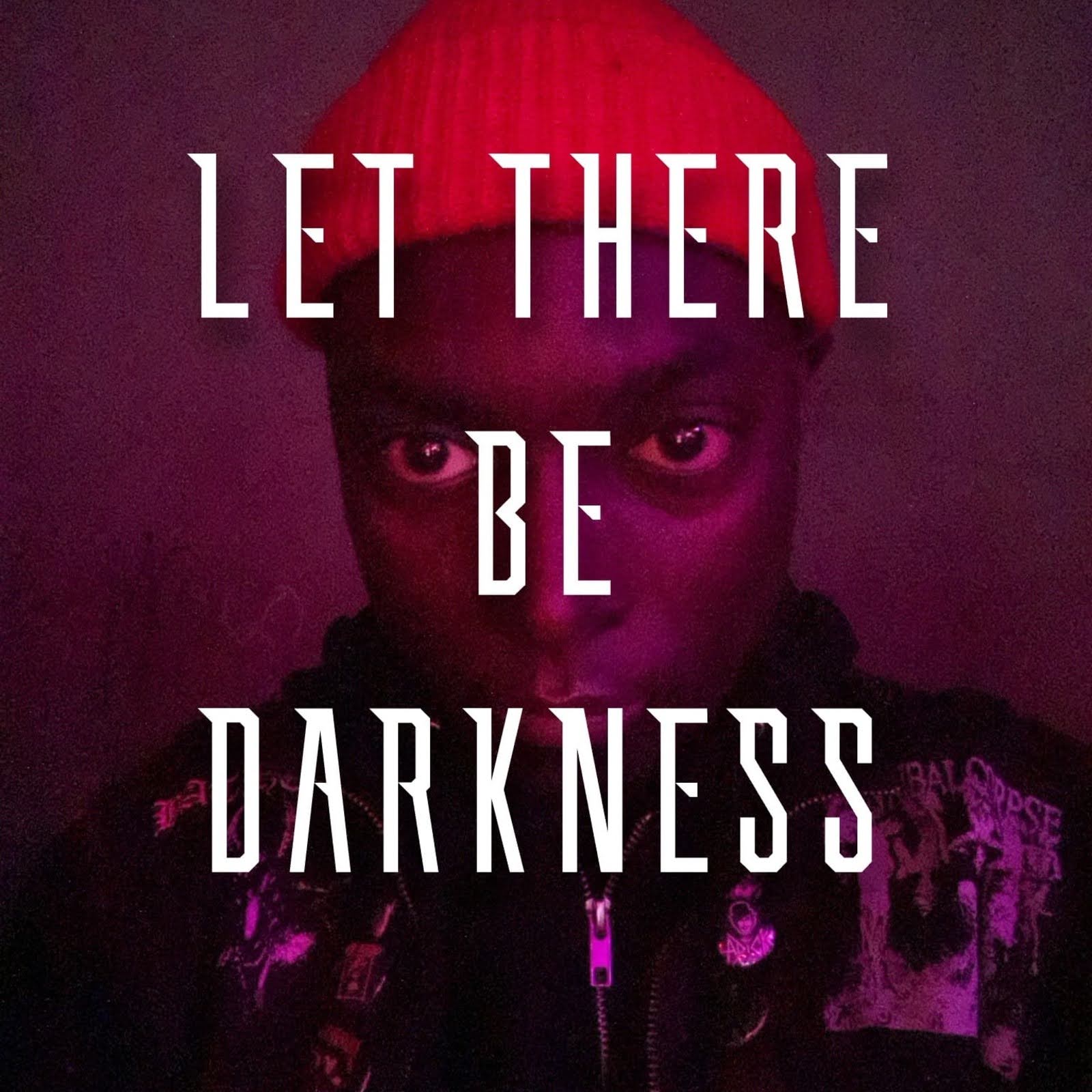 Let There Be Darkness: A Journey into the Shadows