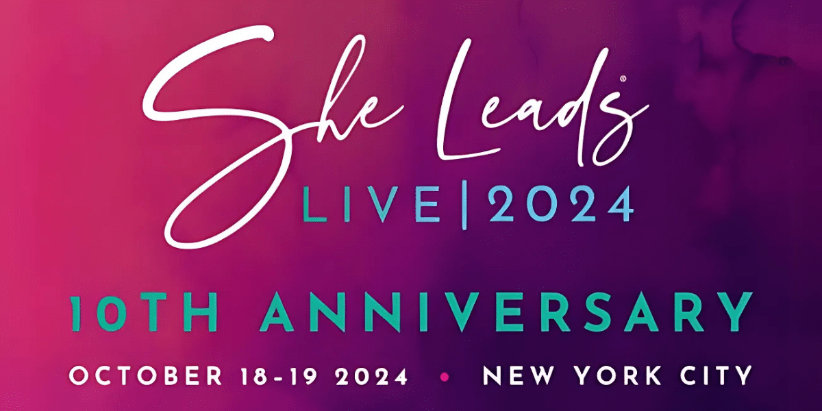 She Leads LIVE 2024- Empowering Women Entrepreneurs in NYC
