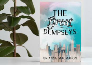 Brianna MacMahon’s Newest Venture The Great Dempseys, a Coming-Of-Age Story