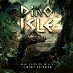 Exploring DinoIsle A Jurassic Adventure Through the Eyes of Jeremy Bickham