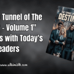 The Tunnel of Destiny Vol. 1: A Story for Today's Readers