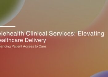 Telehealth Clinical Services: Elevating Healthcare Delivery