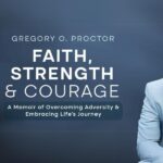 Unlocking Resilience and Leadership with Gregory O. Proctor