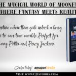 The Magical World of Moonfall: Where Fantasy Meets Reality