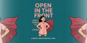 Laughter, Lymph Nodes, and Louise: Aimee Kintzel’s Story of Humor and Strength in the Face of Breast Cancer