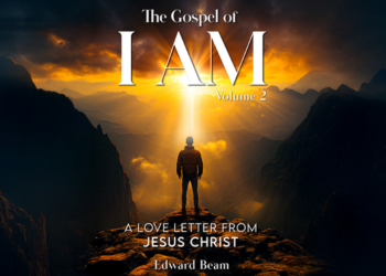Insights into The Gospel of I AM by Edward Beam: Faith in Today’s World