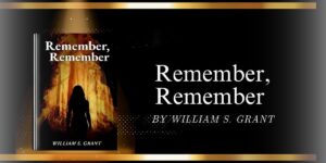 ‘Remember, Remember’: A Thrilling Story That Will Keep You Engaged