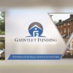 Exploring Hard Money Lending: A Practical Overview with Gauntlet Funding