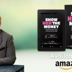 From Screen to Page and Beyond Catherine Gray’s Show Her the Money Sparks a Movement in Venture Capital Equity