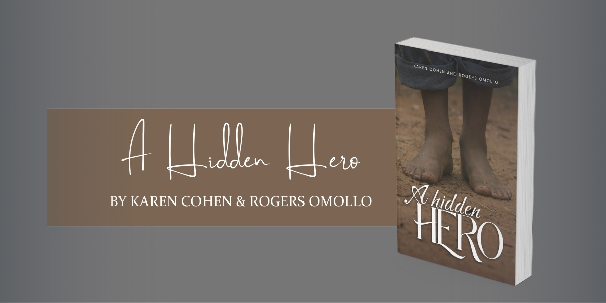 A Hidden Hero by Rogers Omollo: A Memoir of Strength and Determination