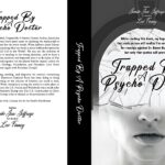 A Patient’s Wake-Up Call to the World The True Story Behind Trapped by A Psycho Doctor