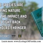 How Non-Native Organisms Are Rewriting Florida’s Ecosystems