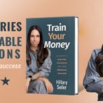 Train Your Money Hillary Seiler’s Approach to Accessible Financial Learning