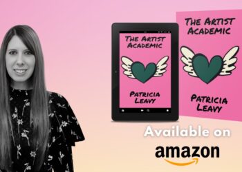 Redefining Success and Creativity in Academia: Patricia Leavy on Becoming The Artist Academic