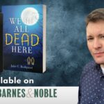 We’re All Dead Here A Ghostly Adventure for Middle-Grade Readers and Beyond