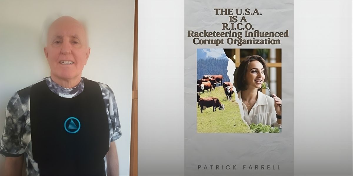 A Radical Blueprint for Personal Sovereignty: Inside the Transformational Teachings of Patrick Farrell’s New Book, “The U.S.A. Is a R.I.C.O.”