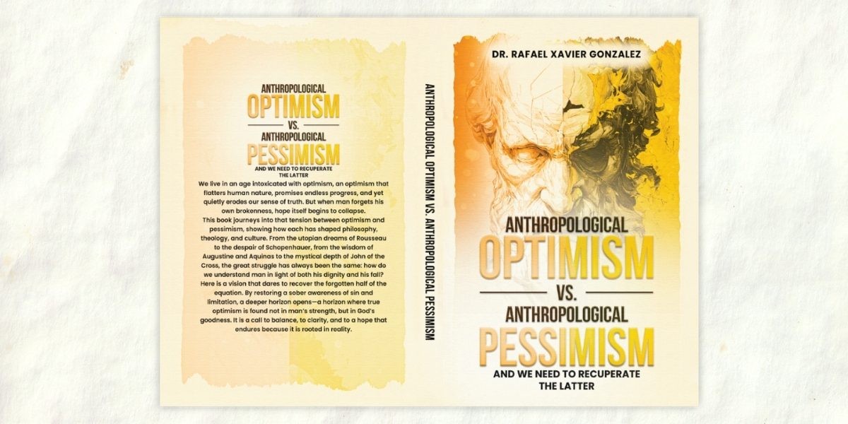 Dr. Rafael Gonzalez: Catholic Anthropology and the Balance of Views