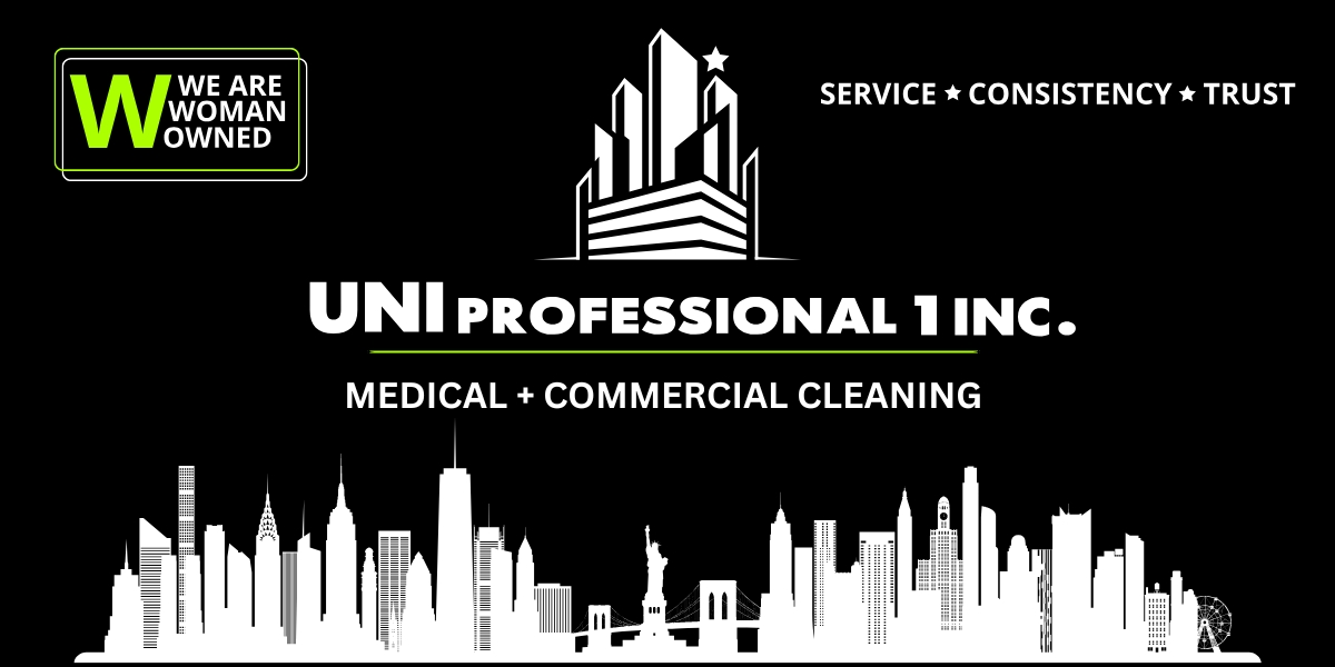 Why Uni-Professional 1 Inc. Is a Trusted Commercial Cleaning Partner for New York and New Jersey Facilities