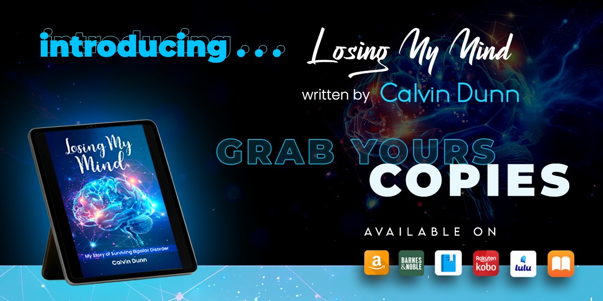 A Life Rebuilt: How One Man Survived Bipolar Disorder and Found His Way Back