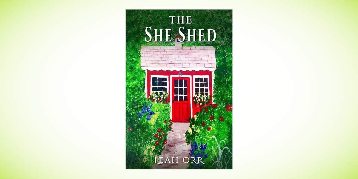 Uncovering the Secrets Next Door Inside Leah Orr’s The She Shed, the Thriller With a Heart of Gold