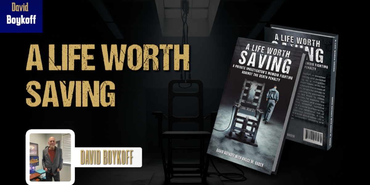 A Life Worth Saving: The Investigator Who Fought Death Row and Found His Own Redemption