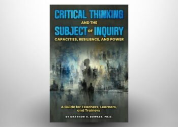 Beyond the Toolbox: Why Critical Thinking is a Capacity, Not Just a Skill