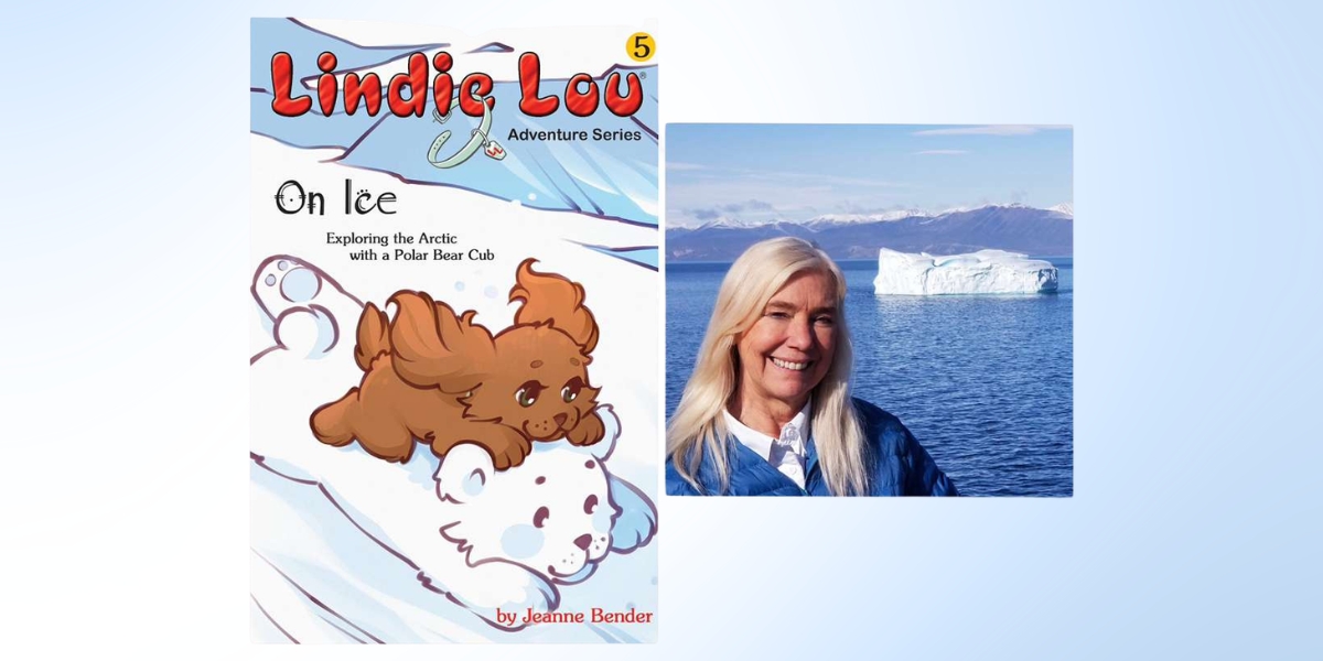 From Storybook to Svalbard: How Jeanne Bender Turned the Arctic Into a Children’s Adventure That Inspires Courage and Curiosity