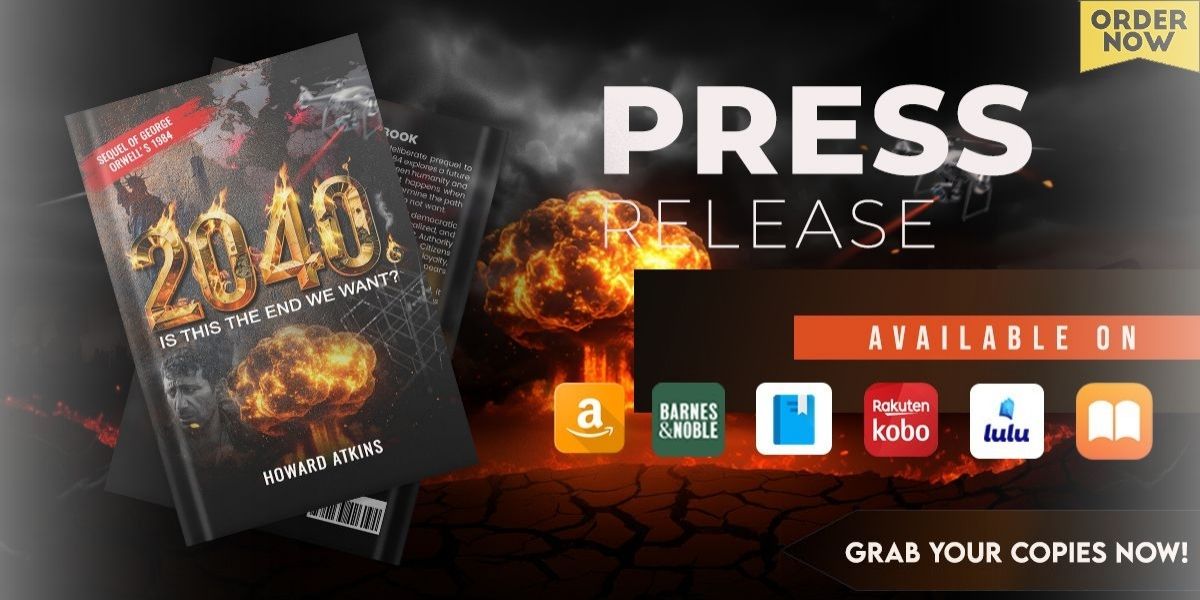 Is This the End We Want? Howard Atkins’ 2040 Reads Like Tomorrow’s Headline