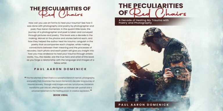 The Peculiarities of Red Chairs: A Decade of Poetry and Photography by Paul Aaron Domenick