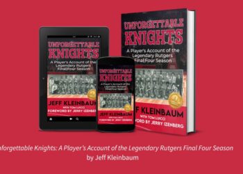 Unforgettable Knights: Jeff Kleinbaum Reflects on Rutgers’ Legendary Final Four Season