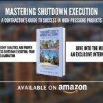 Haithm Elsaka's Approach to Managing Shutdowns: A Contractor's Guide to Effective Execution
