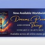 The Songs You Never Heard: Edward E. Barturen’s Dreams, Poems, and Other Things