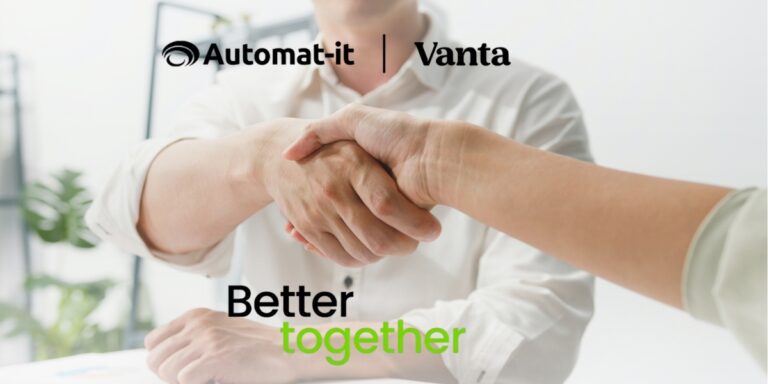Automat-it And Vanta Partner To Turn Compliance Into A Growth Driver For AWS Startups
