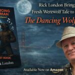 Rick London Brings a Fresh Werewolf Tale to Life in The Dancing Wolfeman