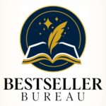 How Bestseller Bureau Supports Authors From Manuscript to Publication