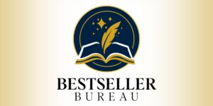 How Bestseller Bureau Supports Authors From Manuscript to Publication