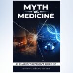 In the Age of Viral Health Advice, Myth vs Medicine Argues for Clarity Over Chaos