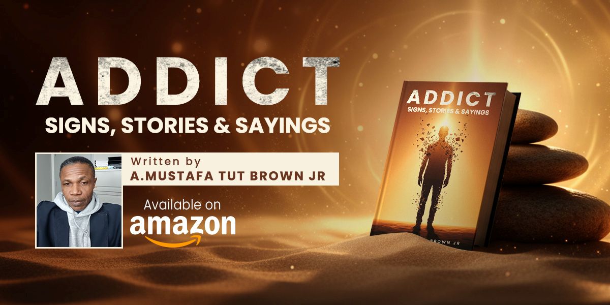 Addict: Signs, Stories, Sayings, A Memoir That Turns Life’s Setbacks into Lessons