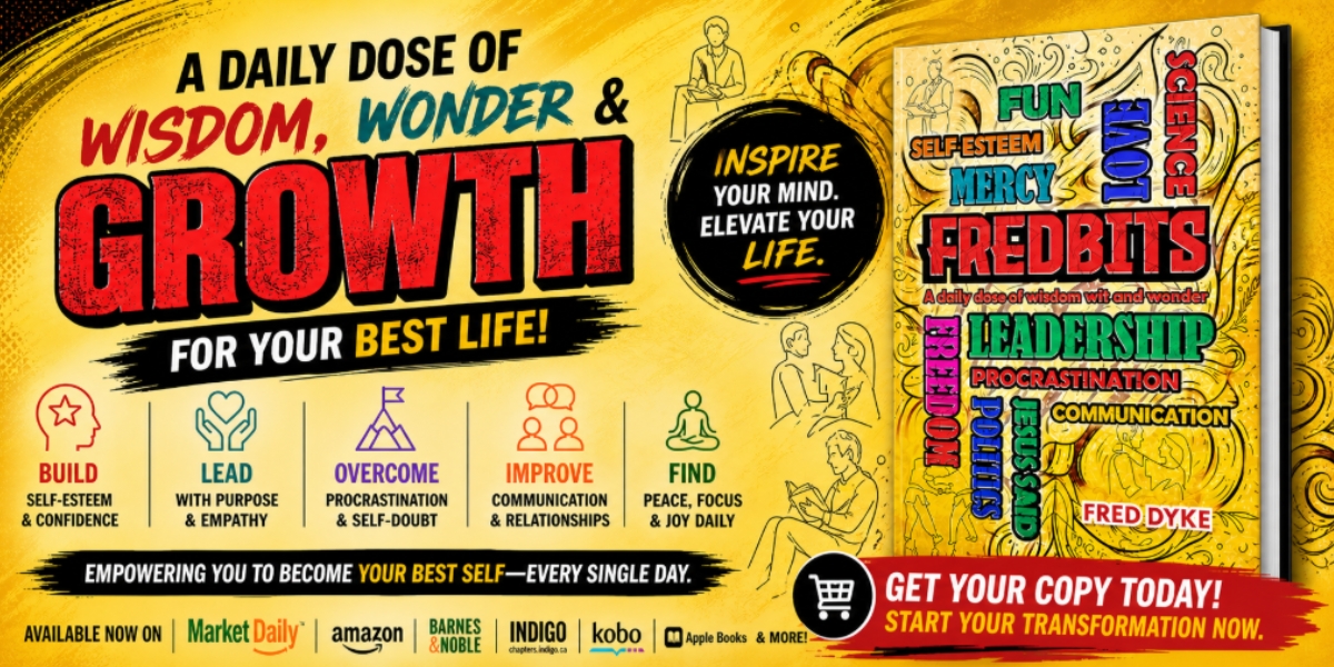 Why FREDBITS by Fred Dyke Is the Daily Reset Your Life Needs Right Now