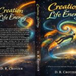 D.R. Crotzer Explores Life Energy and Dreams in New Sci-Fi Book
