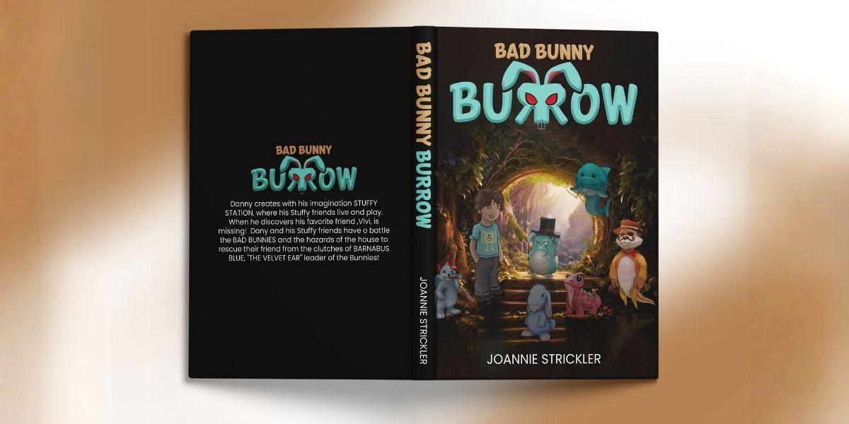 Joannie Strickler Launches The Danny’s Playroom Series with the Whimsical Children’s Adventure Bad Bunny Burrow