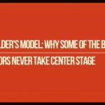 The Builder's Model for Operators Who Skip Center Stage
